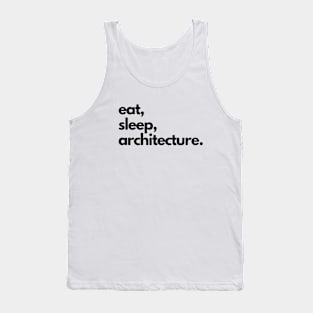 Eat Sleep Architecture Tank Top